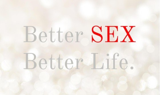 A quote saying 'Better Sex, Better Life'