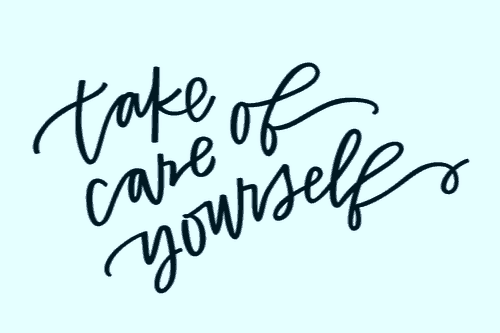 Take care of yourself