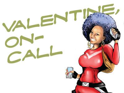 Valentine, on-call